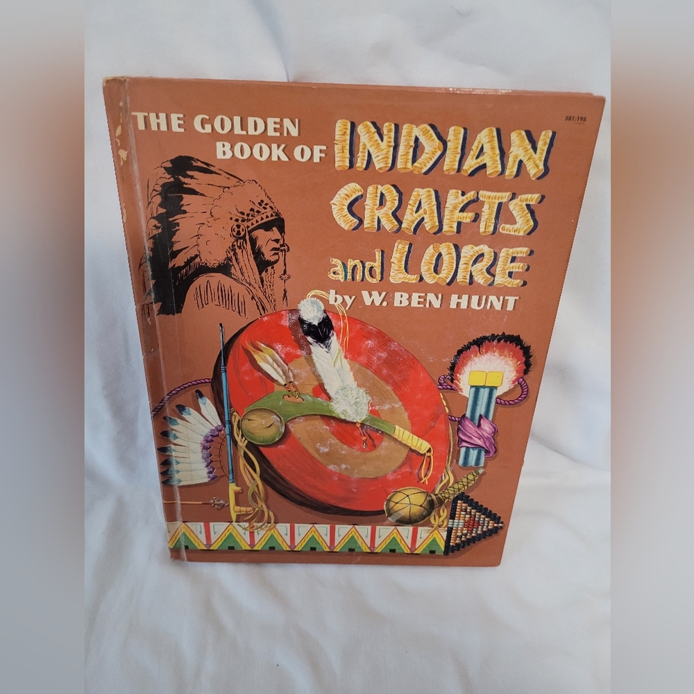 Vintage The Golden Book of Indian Crafts and Lore, 1954, by W. Ben Hunt